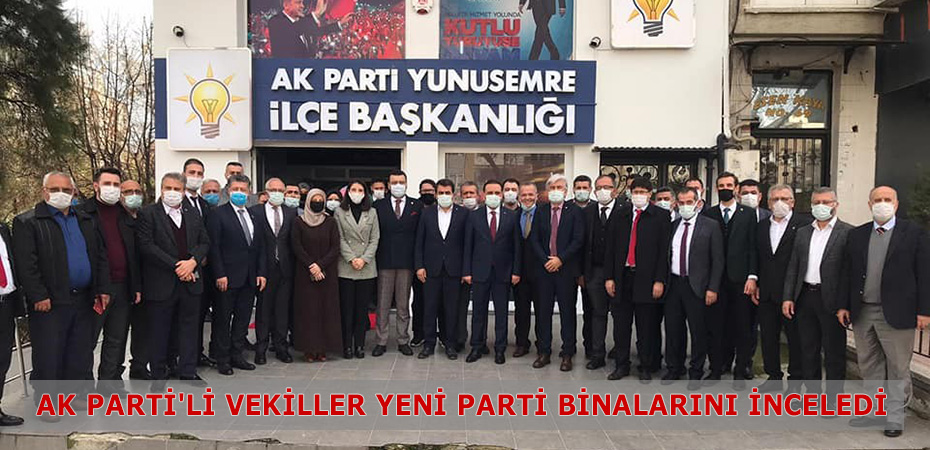AK Parti'li vekiller yeni parti binalarn inceledi