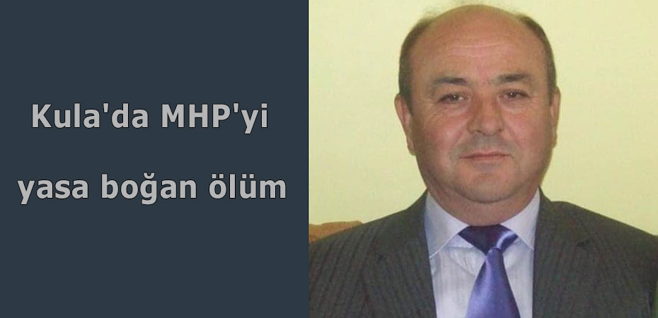 Kula'da MHP'yi yasa boan lm