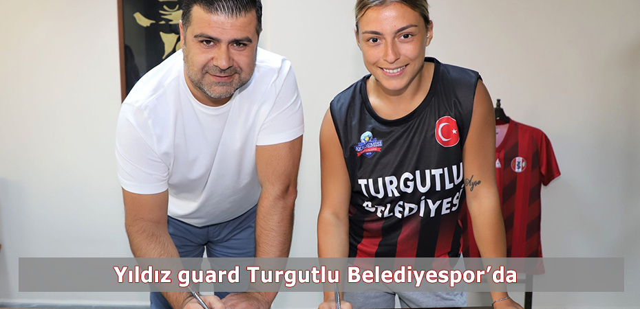 Yldz guard Turgutlu Belediyespor'da